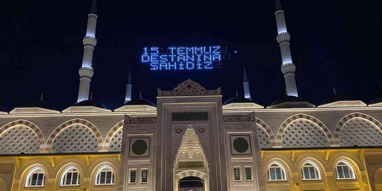 15 Temmuz yıl dönümünde Çamlıca Camii’nden sela sesler yükseldi