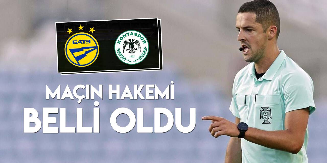 BATE Borisov-Konyaspor maçının hakemi belli oldu