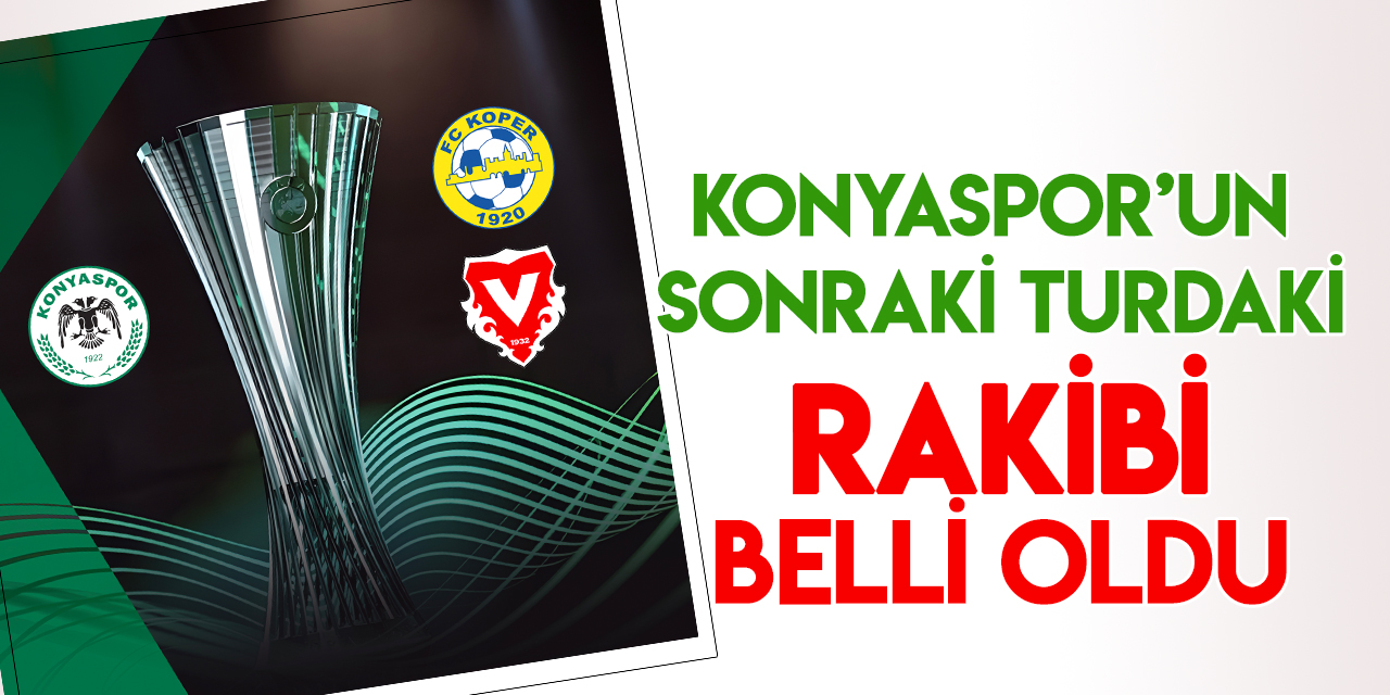 Konyaspor'un UEFA Avrupa Konferans Ligi 3.eleme turundaki muhtemel rakibi belli oldu