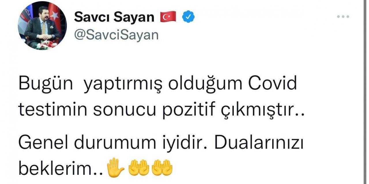 Başkan Sayan Covid’e yakalandı