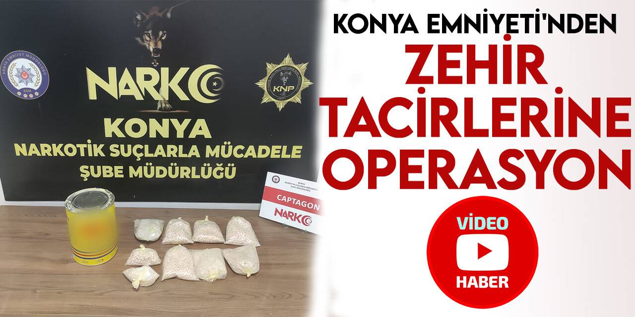 Konya’da zehir tacirlerine operasyon: 8 tutuklama