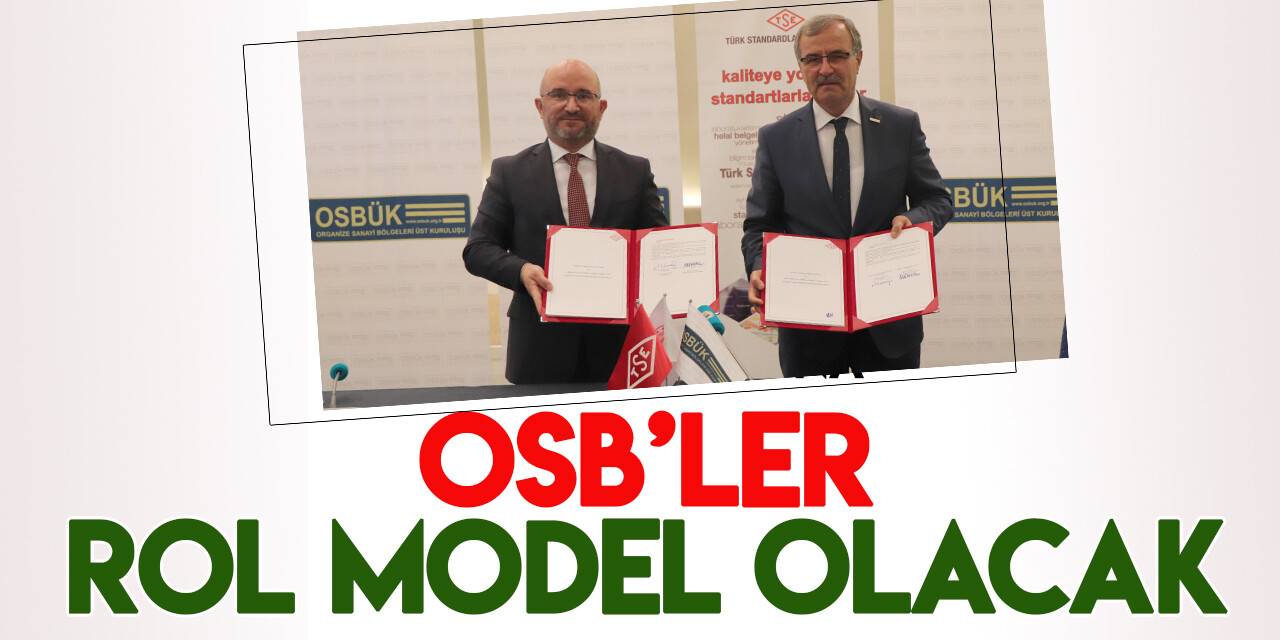 OSB'ler yeşil dönüşüme rol model olacak