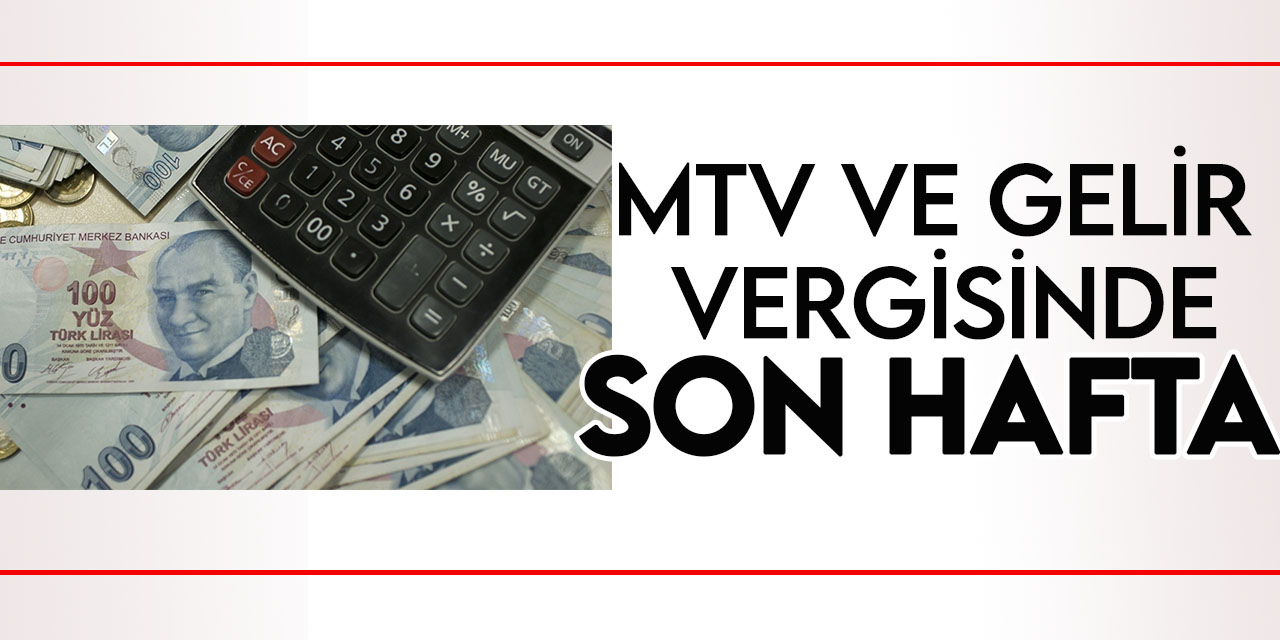 MTV ve gelir vergisi ikinci taksit ödemelerinde son haftaya girildi