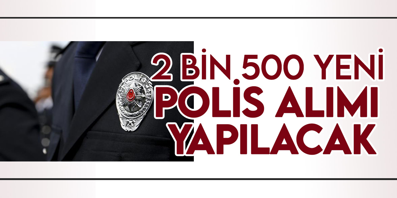 Polis Akademisinin 2 bin 500 öğrenci alımı ilanı Resmi Gazete'de