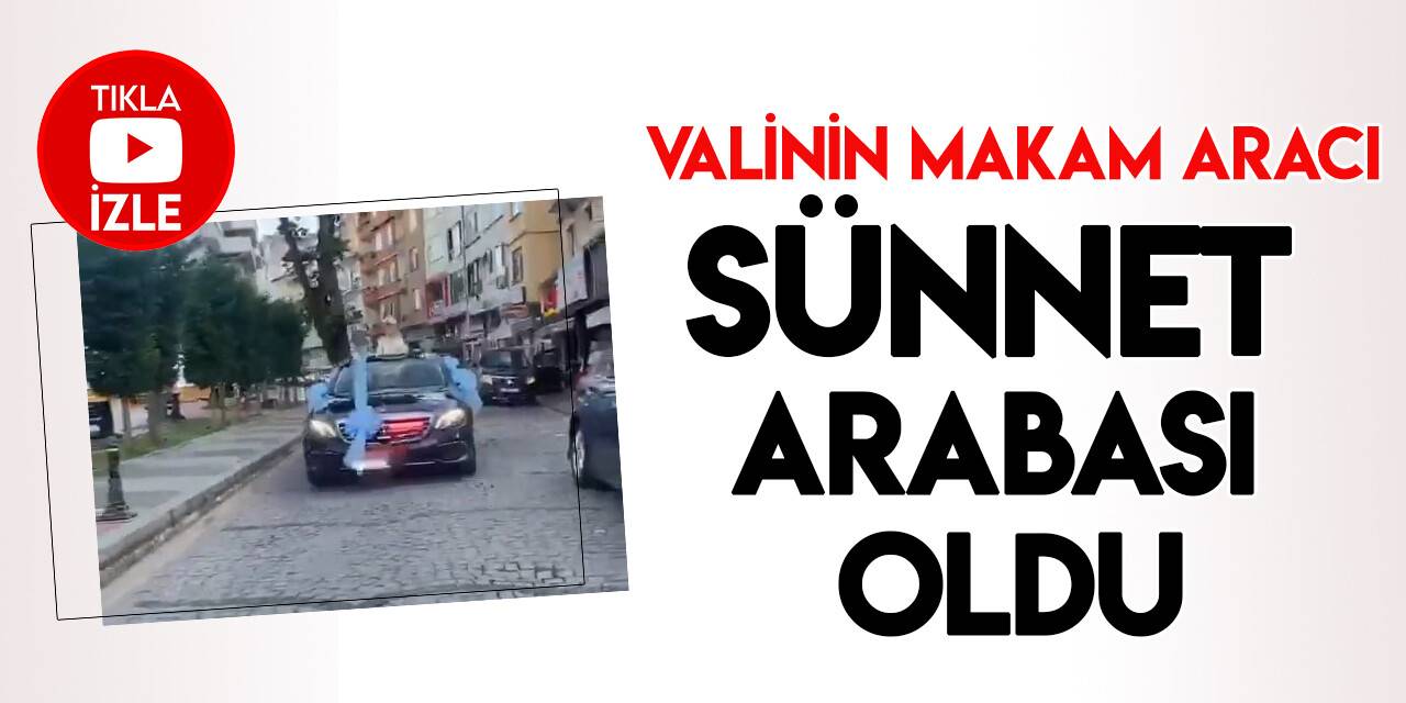 Ordu Valisi Tuncay Sonel,  makam aracını şehit kardeşinin sünnetine tahsis etti