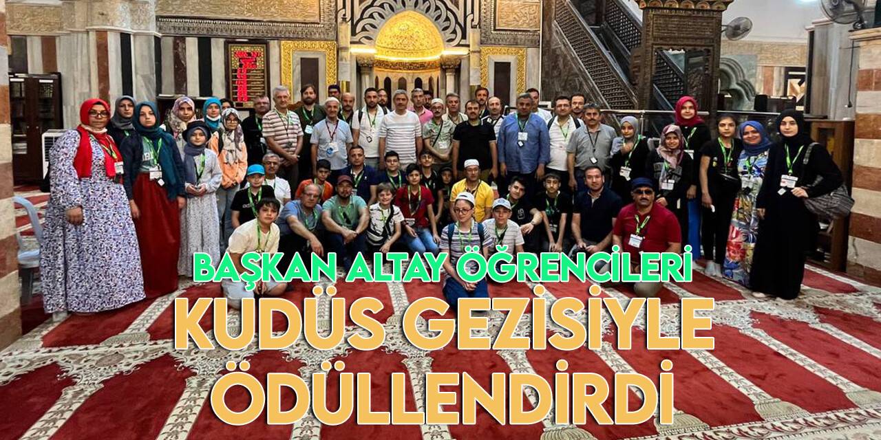 Haydi Bil Bakalım Bilgi Yarışması'nda dereceye giren öğrenciler Kudüs'ü gezdi