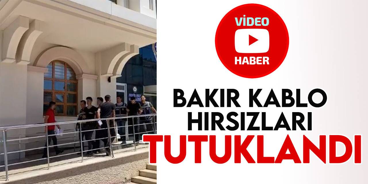 Konya’da bakır telefon kablolarını çalan hırsızlar tutuklandı