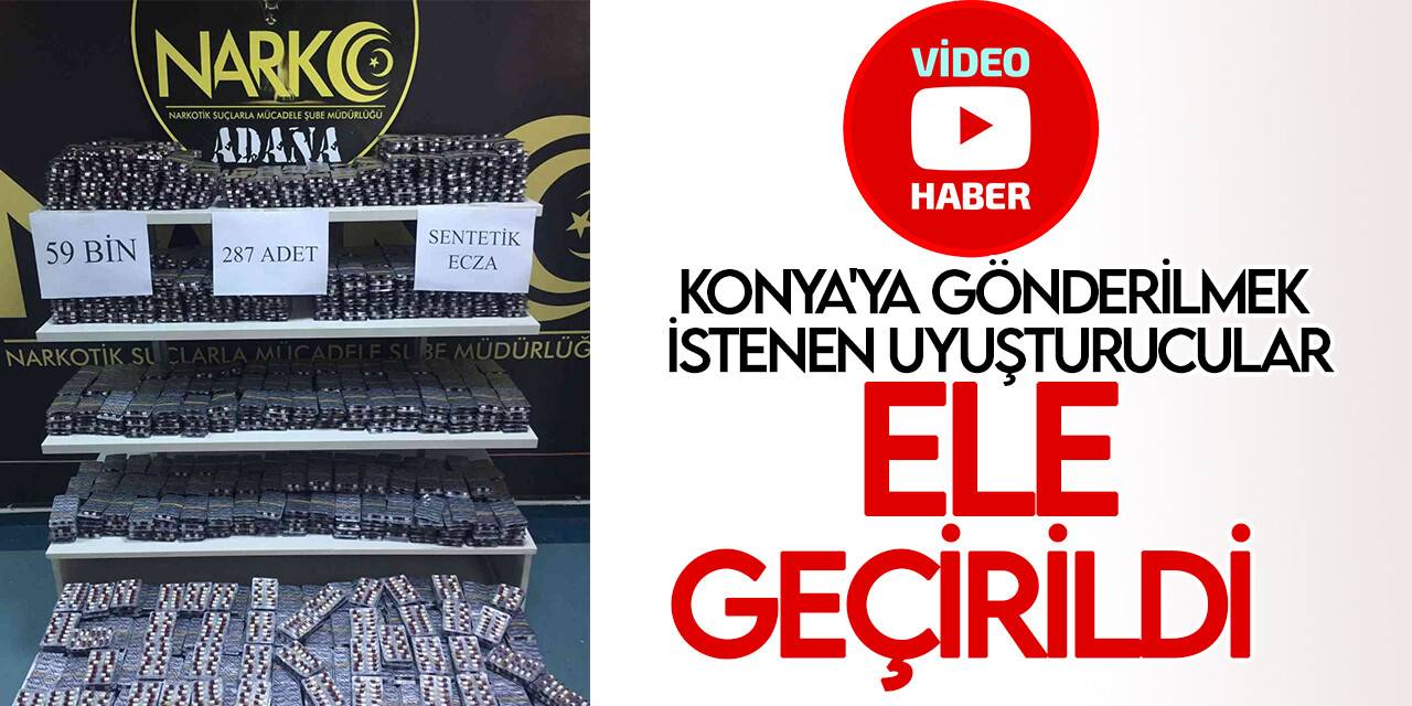 59 bin 287 sentetik uyuşturucu hap ele geçirildi