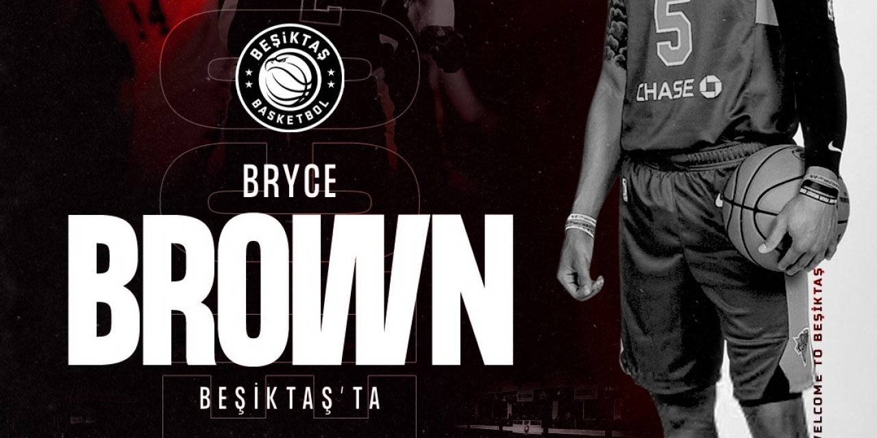 Bryce Brown, Beşiktaş’ta