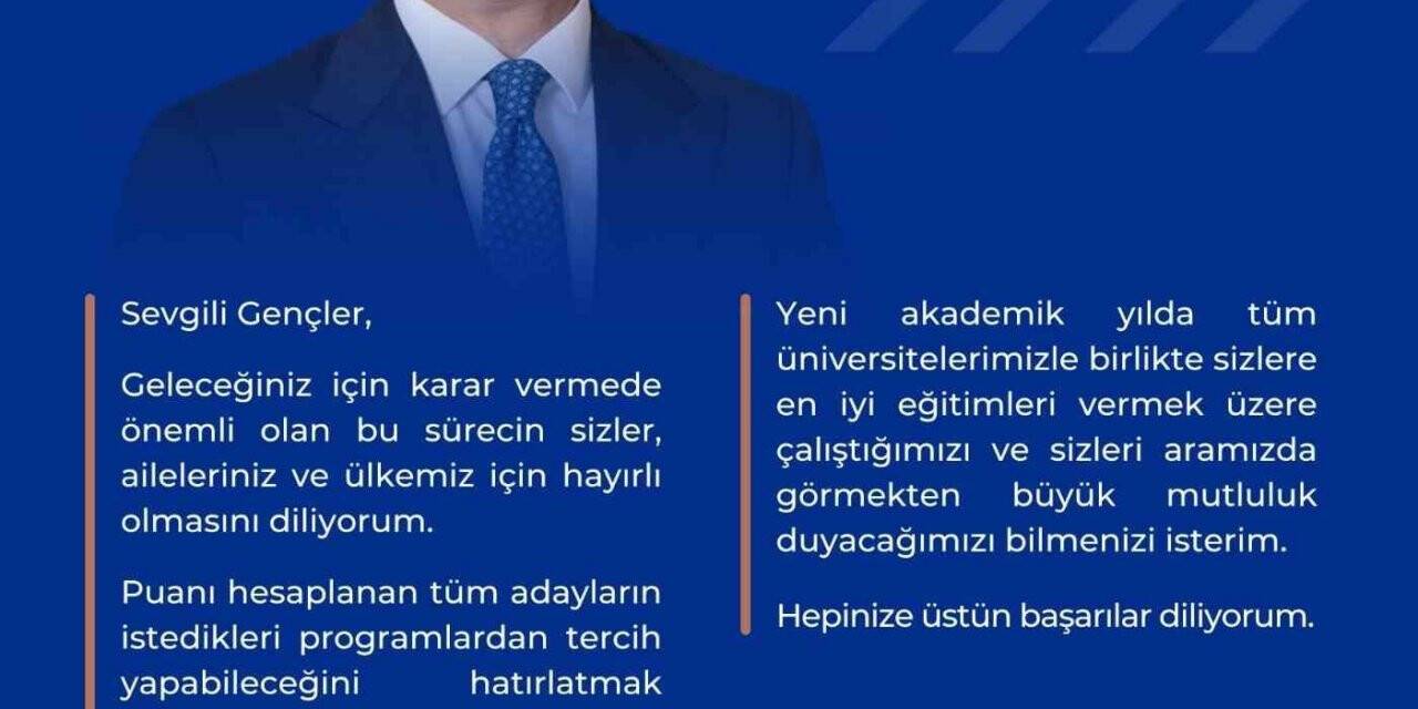 YÖK Başkanı Özvar’dan üniversite tercihi yapacaklara mesaj