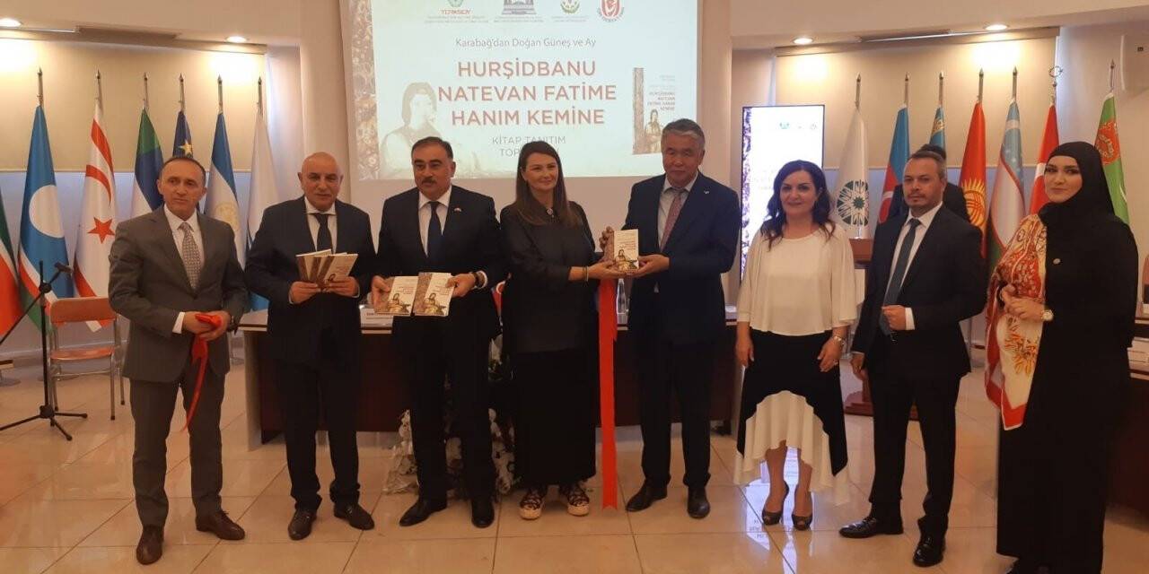 “Karabağ’dan Doğan Güneş ve Ay Hurşid Banu Natevan Fatime Hanım Kemine” kitabının tanıtımı yapıldı