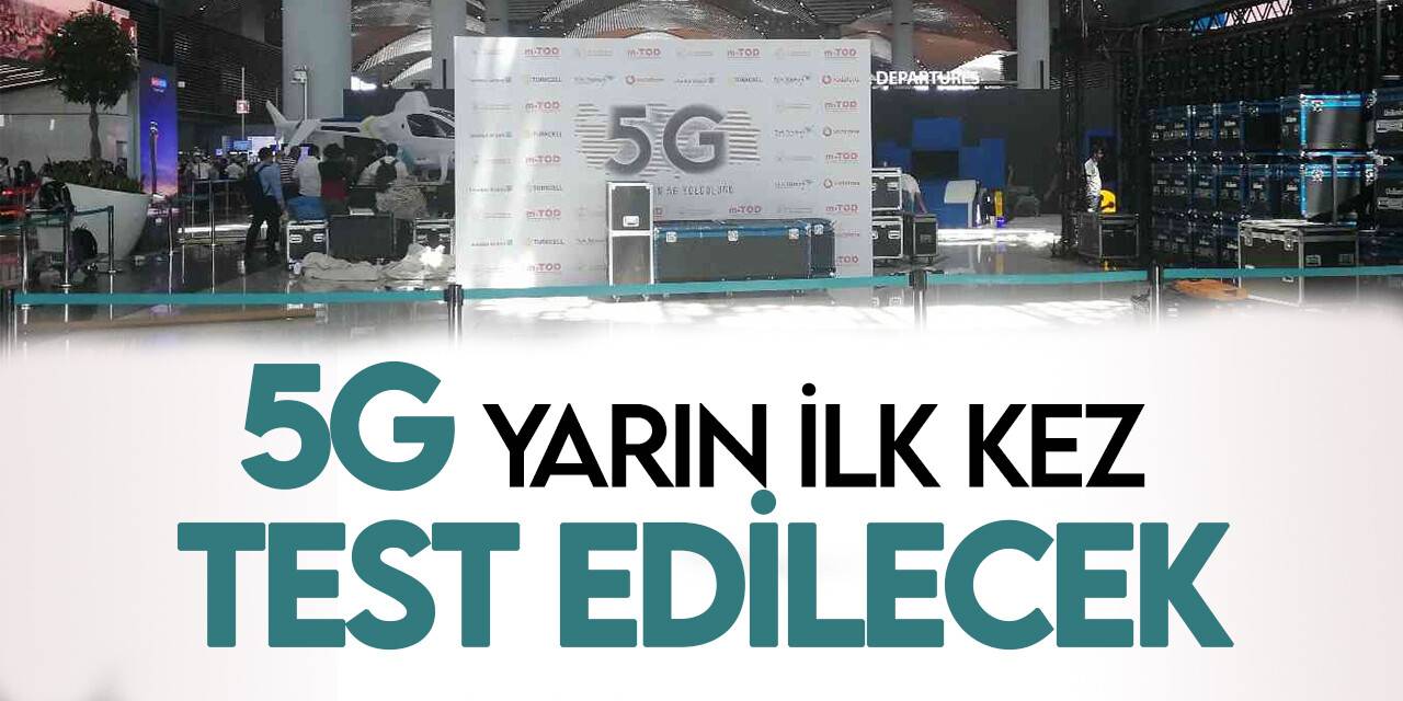 İstanbul Havalimanı 5G teknolojisine hazırlanıyor