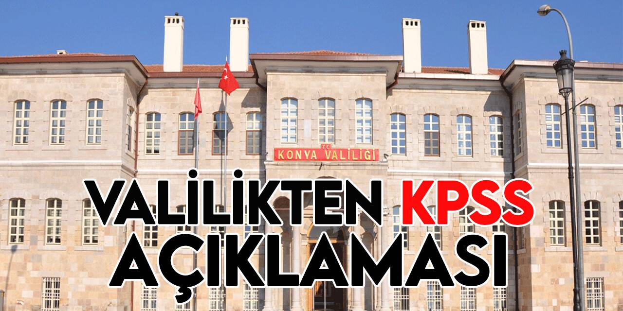 Konya Valiliği'nden Kamu Personeli Seçme Sınavı açıklaması