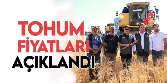 Tarım ve Orman Bakanı Kirişci yeni tohumluk fiyatlarını açıkladı