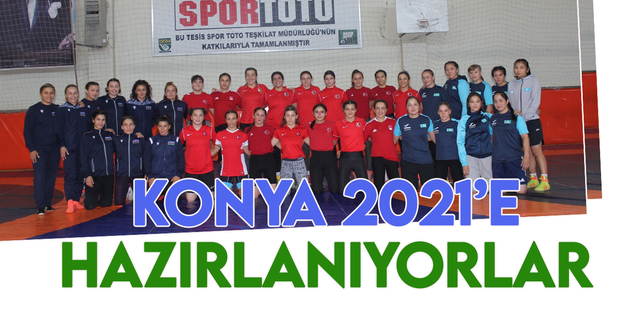 Kadın Güreş Milli Takımı, Konya 2021'e hazırlanıyor