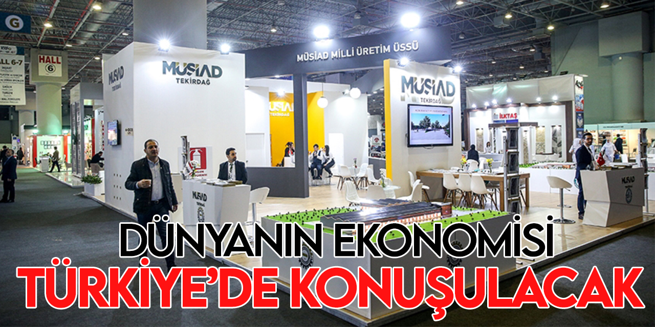 Türkiye'nin en kapsamlı karma ticaret fuarı  MÜSİAD EXPO 2022'ye ev sahipliği yapmaya hazırlanıyor
