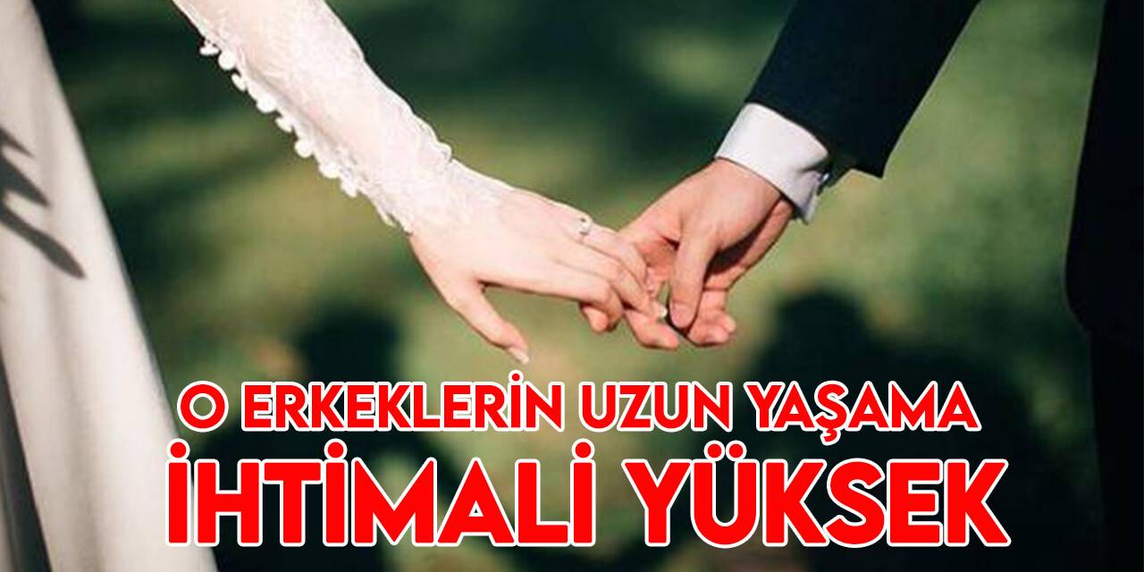 Evli ve üniversite mezunu erkeklerin uzun yaşama ihtimali yüksek