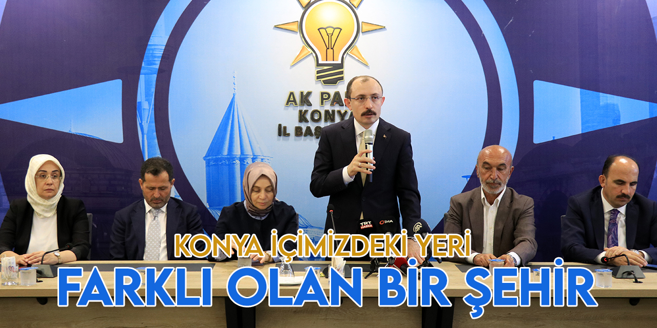 Ticaret Bakanı Muş, AK Parti Konya İl Başkanlığını ziyaretinde konuştu