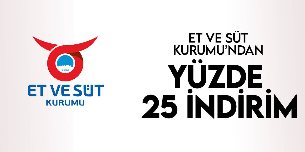 Et ve Süt Kurumu, koyun, kuzu ve toklu etinde yüzde 25’e varan indirim yapıldığını açıkladı