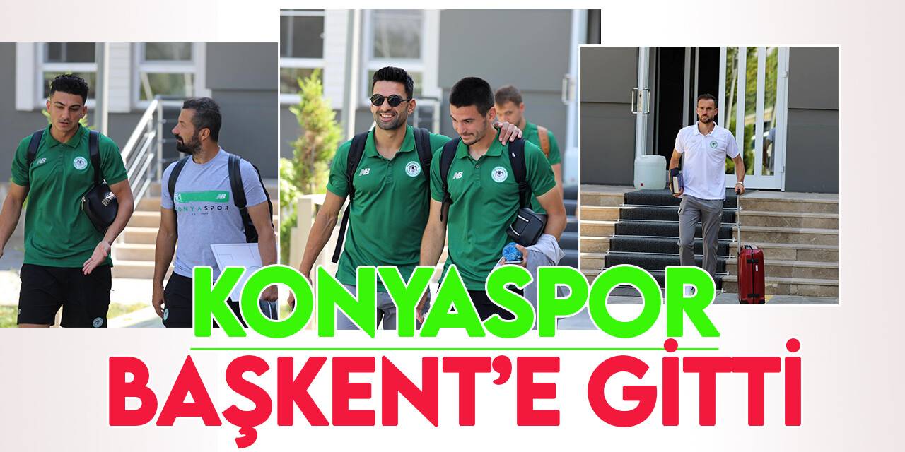 Konyaspor, Ankara'ya gitti