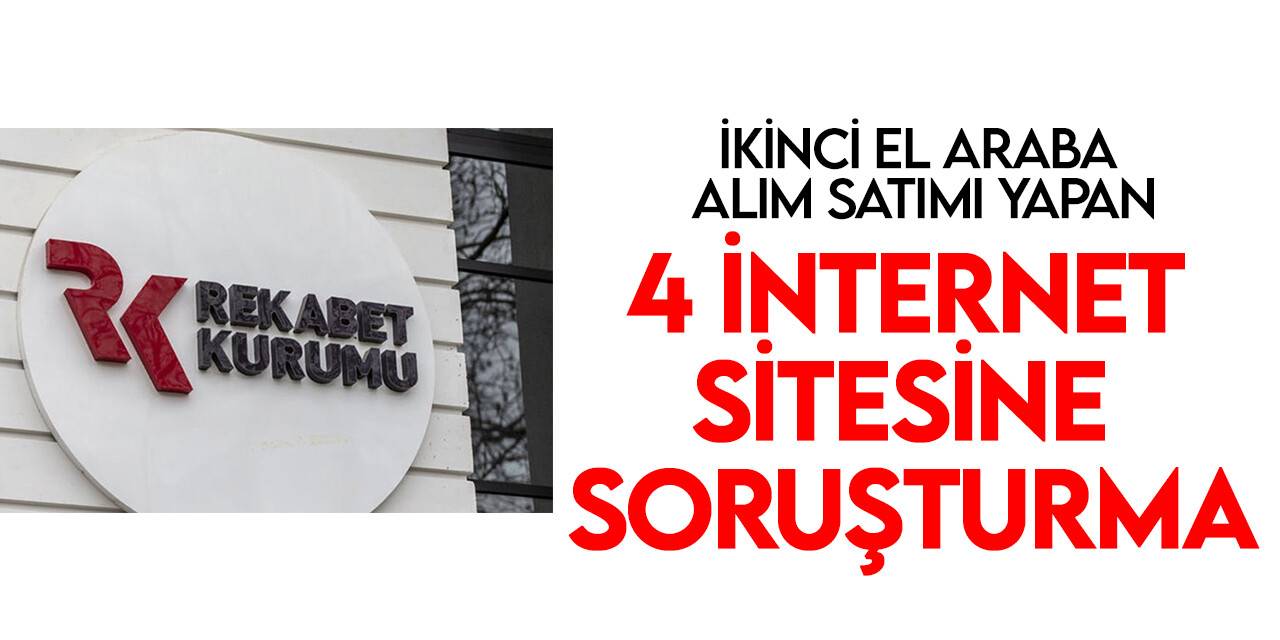 Rekabet Kurulu, bazı otomobil firmaları ile ilgili soruşturma açtı