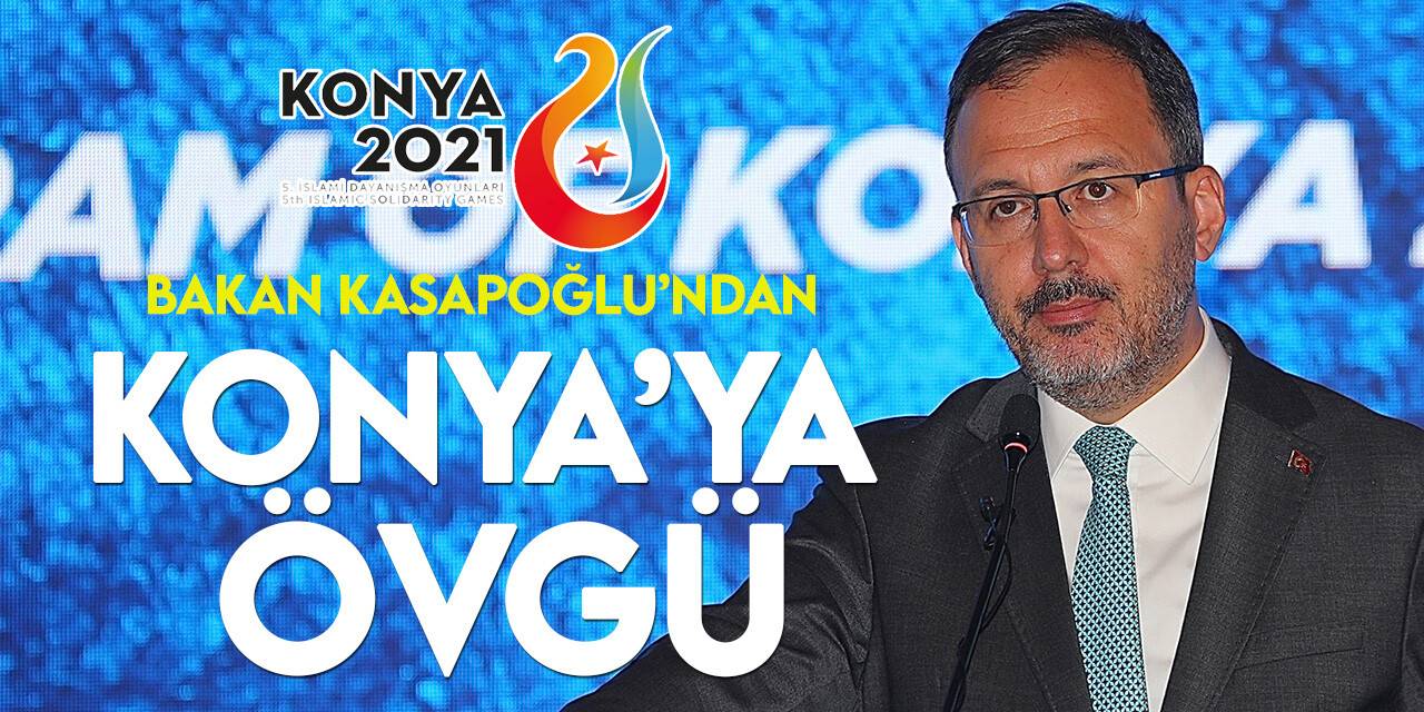 Bakan Kasapoğlu: Konya’da dünyanın en modern altyapılarına meydan okuyabilecek bir rekabet gücü var