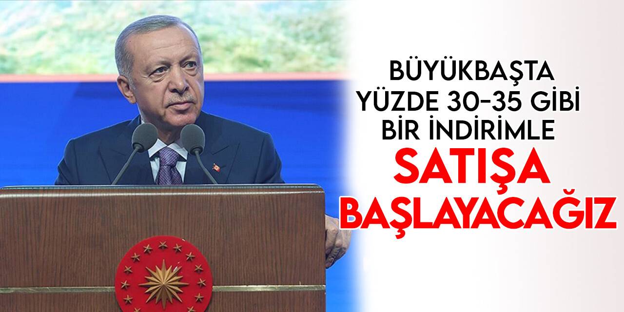 Cumhurbaşkanı Erdoğan: Büyükbaş hayvanlarda yüzde 30-35 gibi bir indirimle satışa başlayacağız