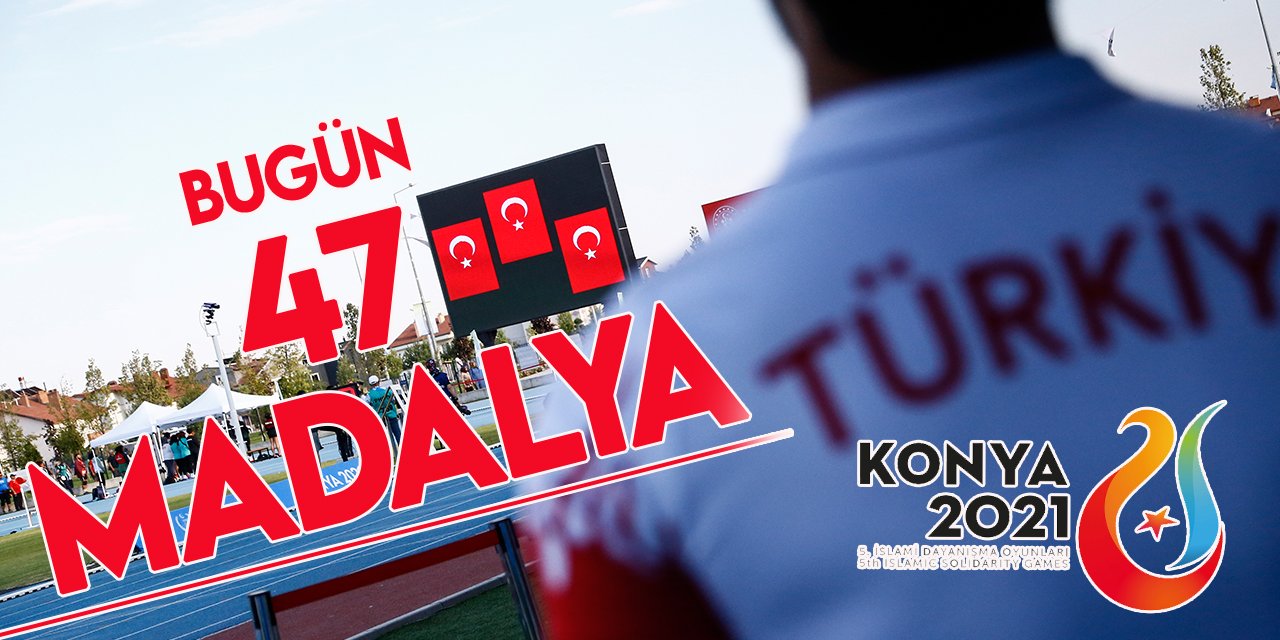 Türk sporcular Konya 2021'de günü 47 madalyayla kapattı
