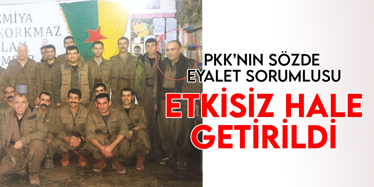 MİT, Suriye'de PKK/YPG'nin sözde eyalet sorumlusunu etkisiz hale getirdi