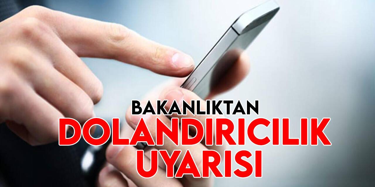 Hazine ve Maliye Bakanlığı dolandırıcılara karşı uyardı