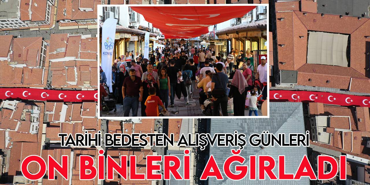 “Tarihi Bedesten Alışveriş Günleri” büyük ilgi gördü