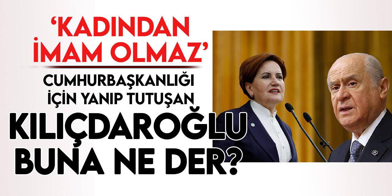 MHP Genel Başkanı Bahçeli'den, Kılıçdaroğlu'na ''Kadından imam olmaz'' göndermesi