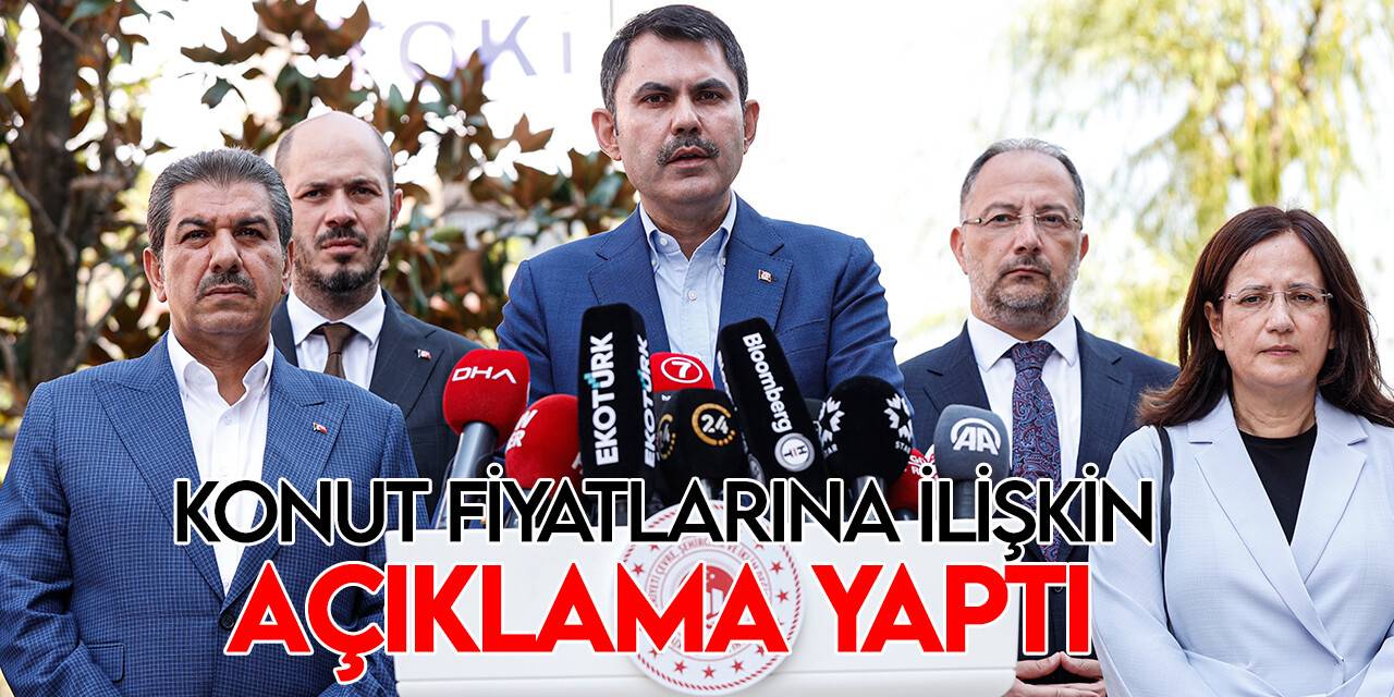 Bakan Kurum’dan konut fiyatlarının düşürülmesine ilişkin açıklama