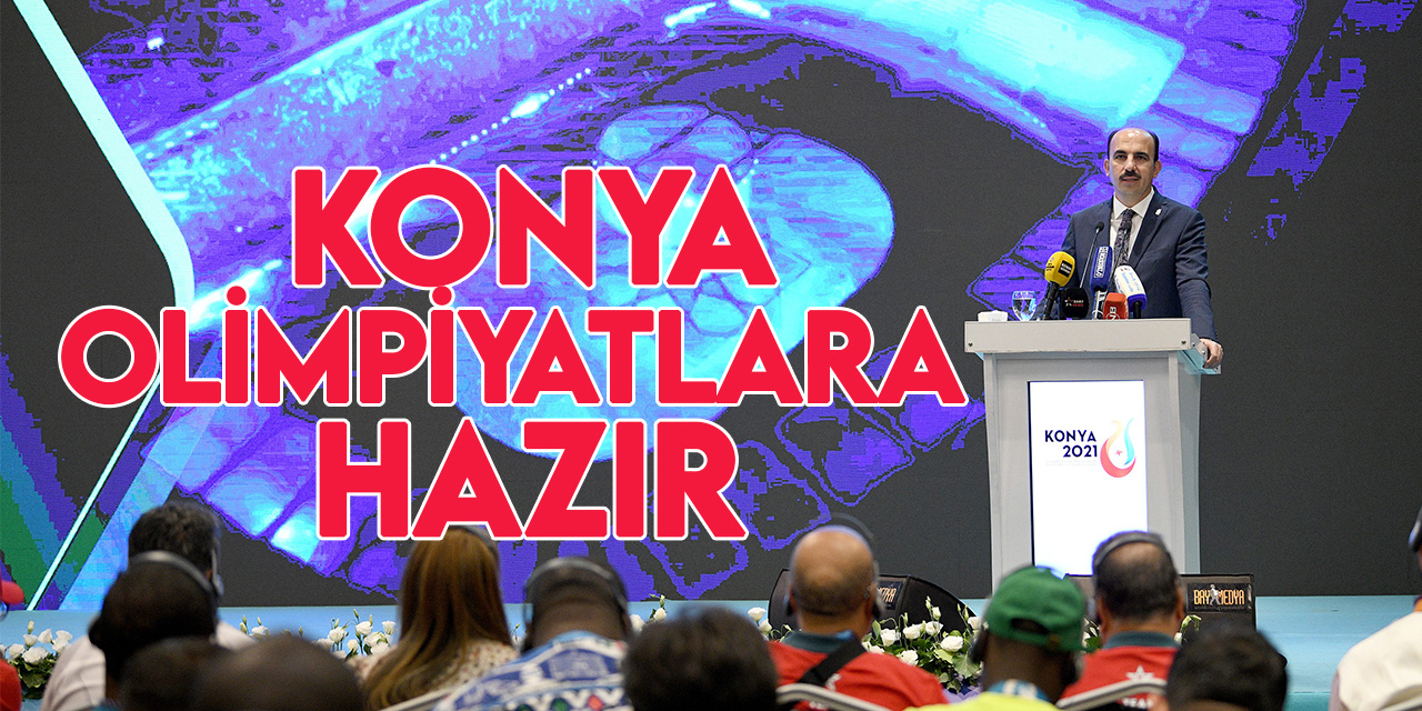 Başkan Altay: Konya ve Türkiye olimpiyatlara hazır