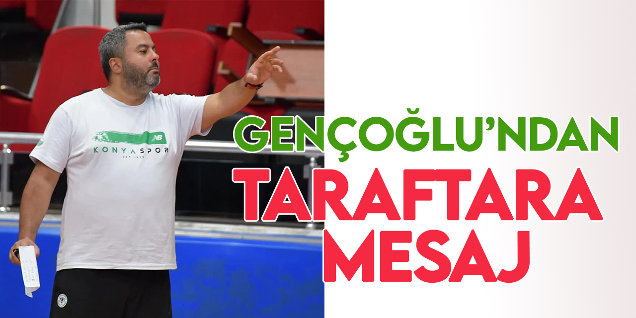 Engin Gençoğlu'ndan Konyaspor taraftarına mesaj