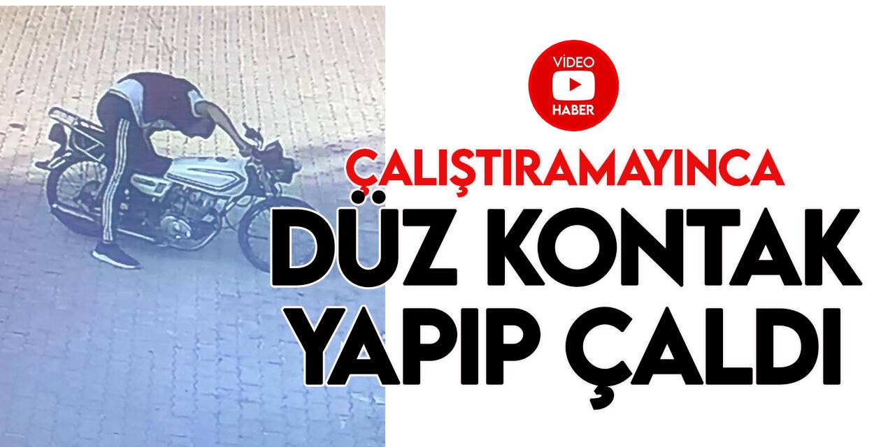 Çalıştıramadığı motosikleti düz kontak yapıp çaldı