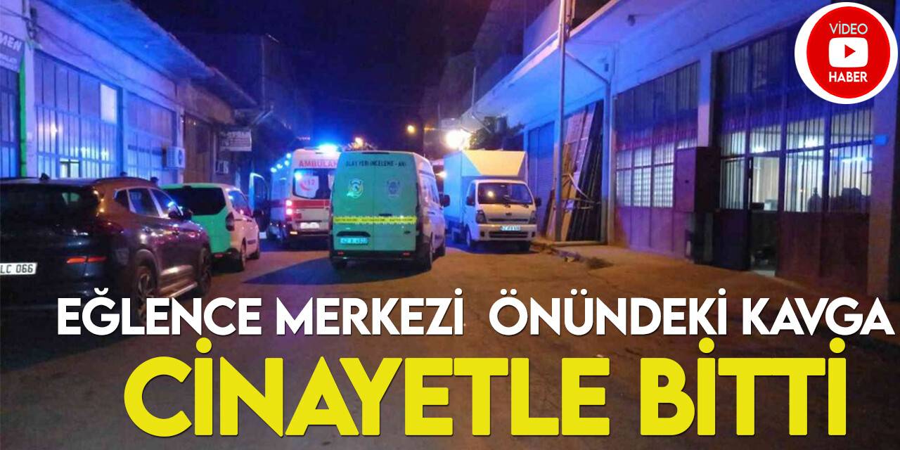 Konya'da eğlence merkezinin önündeki tartışmada 1 kişi vurularak öldürüldü