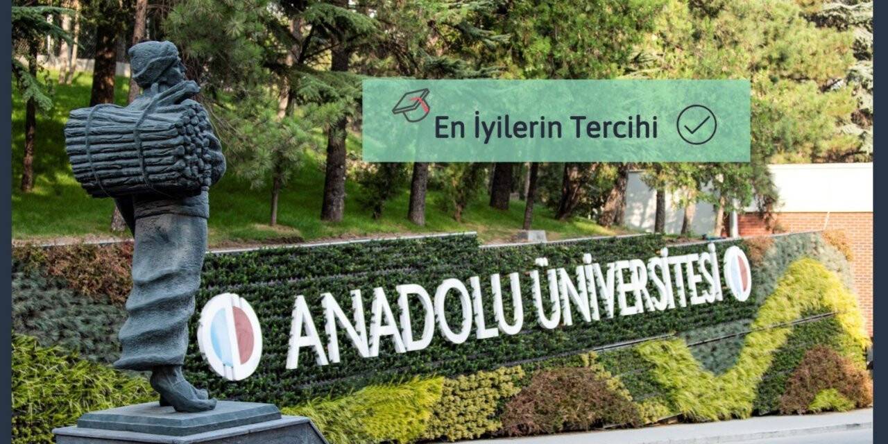 Anadolu Üniversitesi Açıköğretim Sistemi dereceye giren öğrencilerin de tercihi oldu