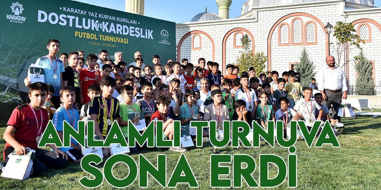 "Dostluk ve Kardeşlik Futbol Turnuvası” sona erdi