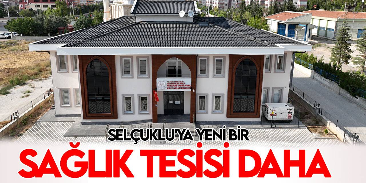 Yazır 87 No'lu Nezahat Yaşar Genç Aile Sağlığı Merkezi açılıyor