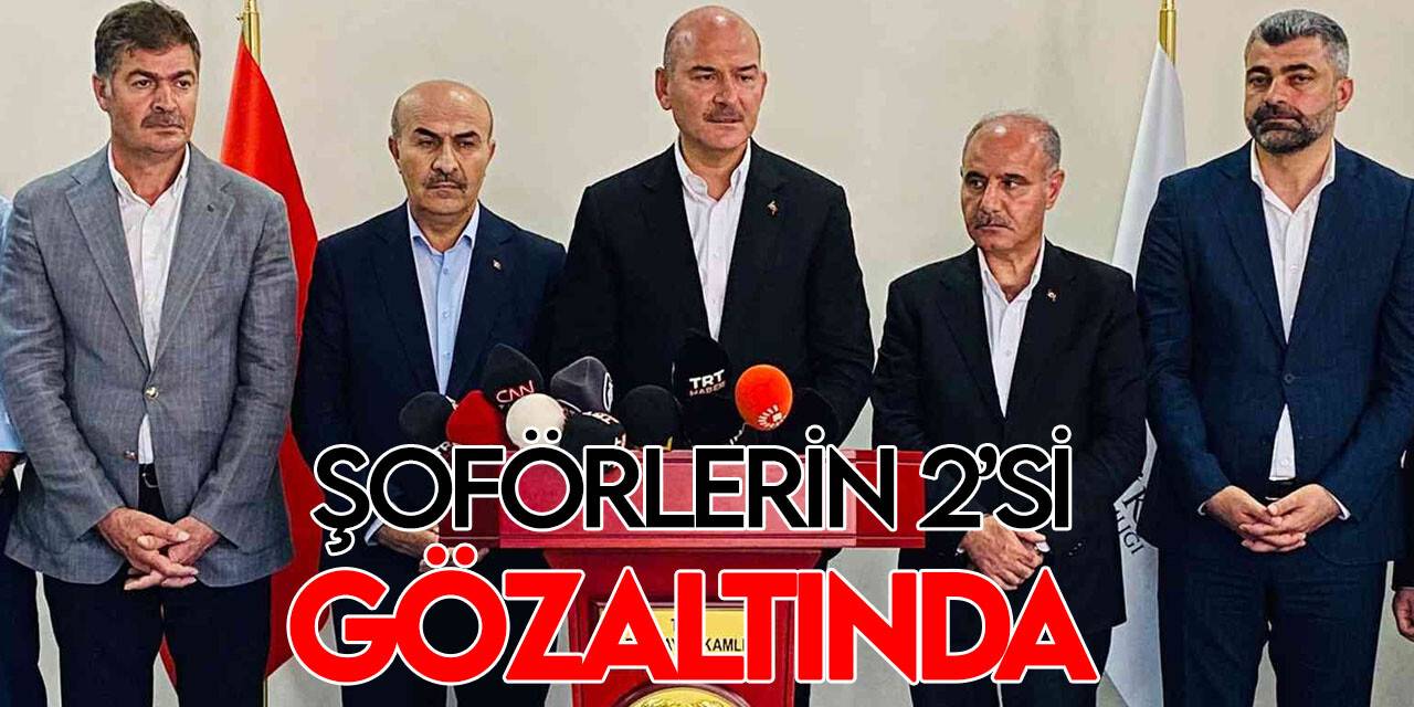 Bakan Soylu: "Şoförlerin 2’si gözaltında, kimin ihmali varsa hesabını sorarız"