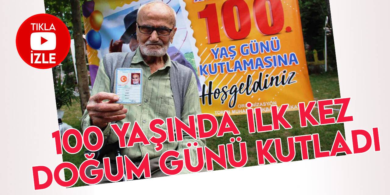 100 yıl boyunca hiç kutlamadığı doğum gününü torunlarının sürprizi ile kutladı