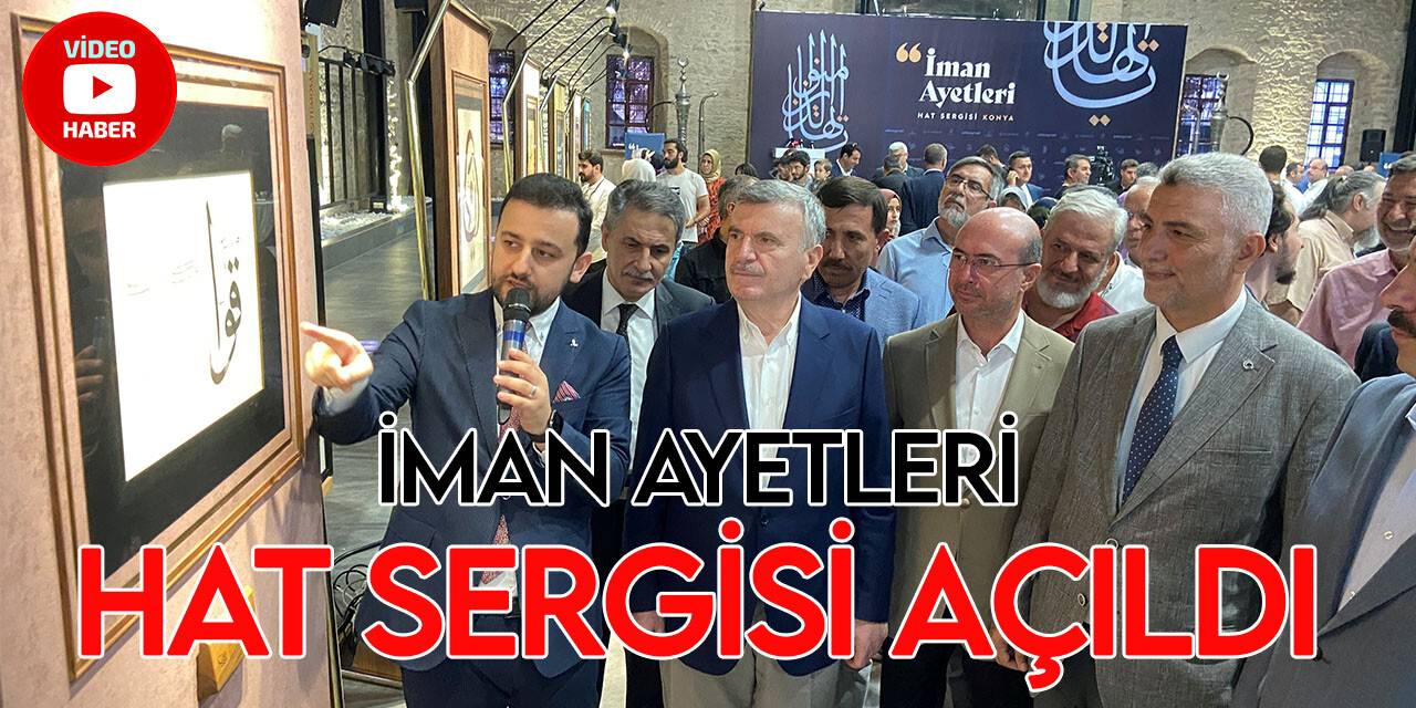 İman Ayetleri Hat Sergisi Konya’da açıldı
