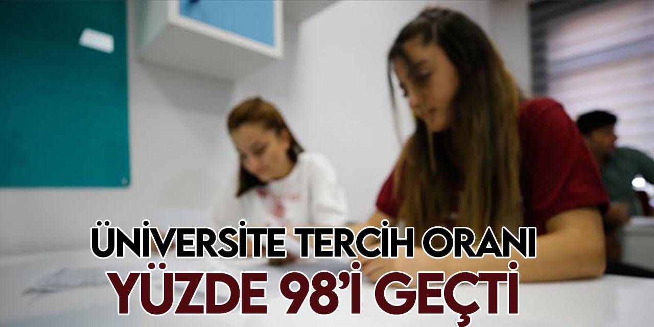 Üniversite tercihleri barajların kalkmasıyla arttı