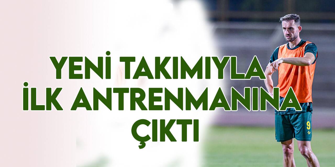 Cikalleshi yeni takımıyla ilk antrenmanına çıktı