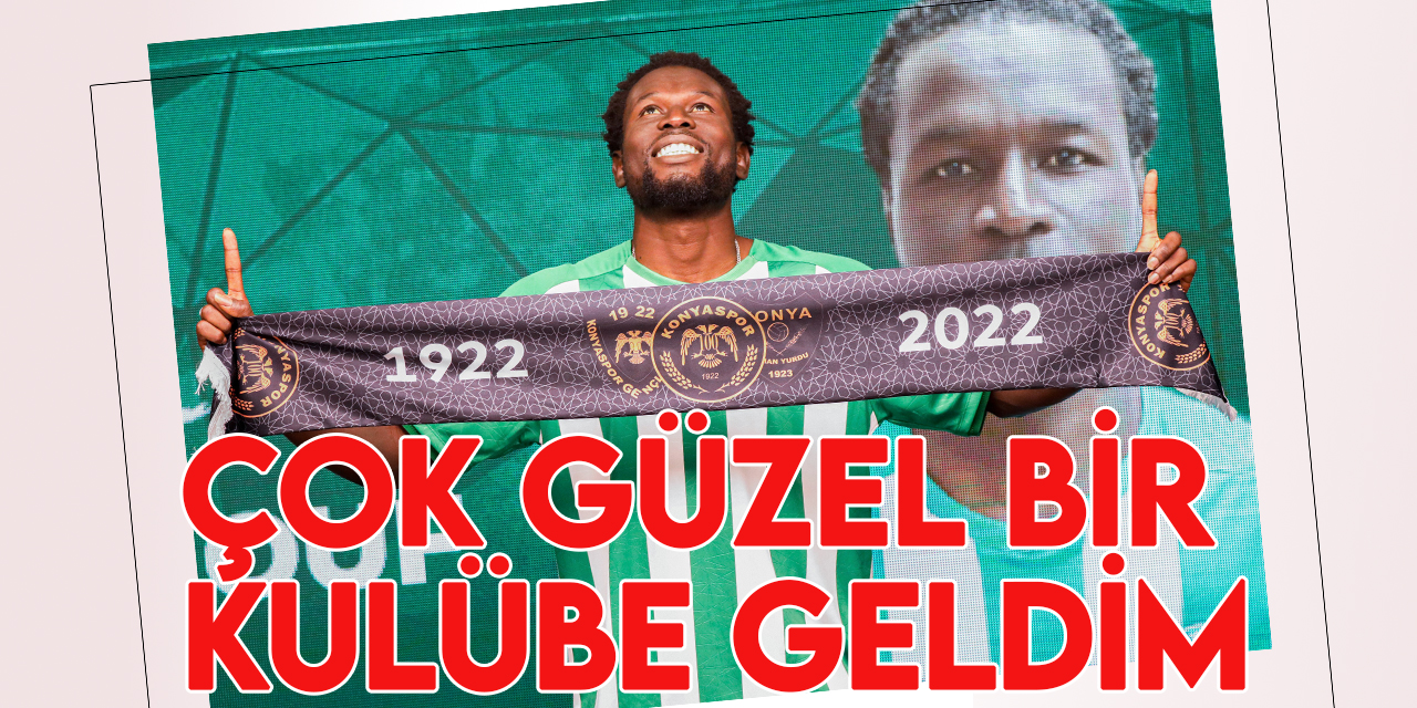 Konyaspor'un yeni transferi Mame Diouf duygularını açıkladı
