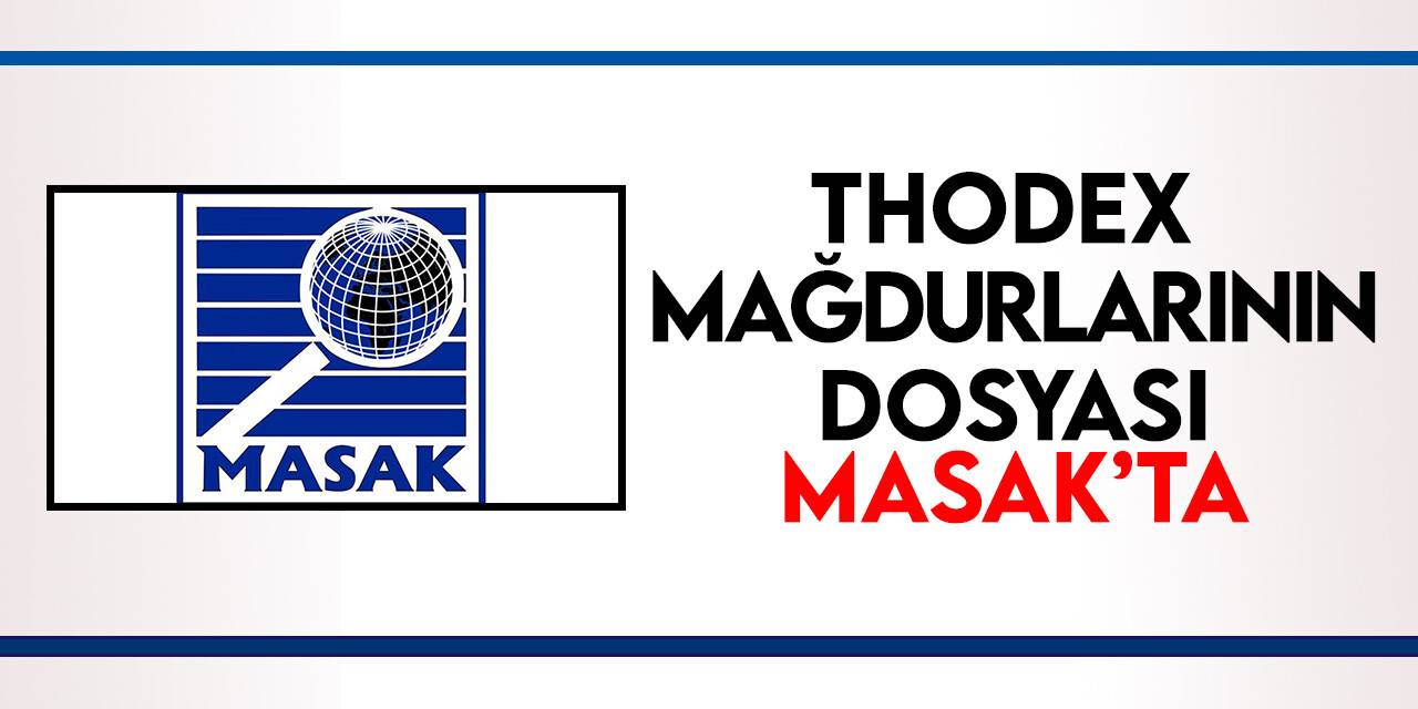 "Thodex" soruşturmasında 588 mağdurla ilgili dosya MASAK'a gönderildi