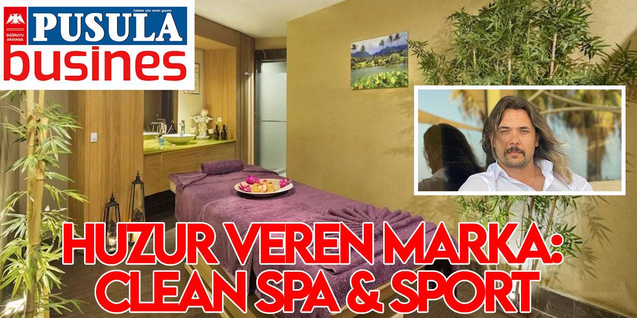 Huzur veren marka: Clean Spa & Sport