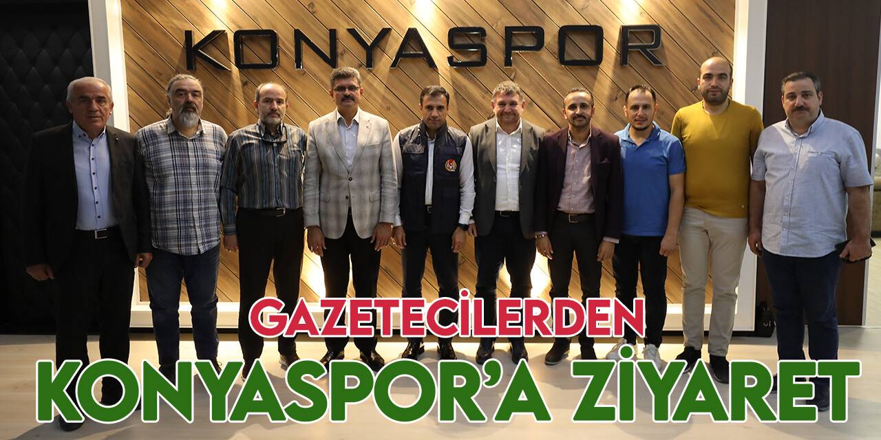 Konya Gazeteciler Cemiyeti'nden Konyaspor'a ziyaret