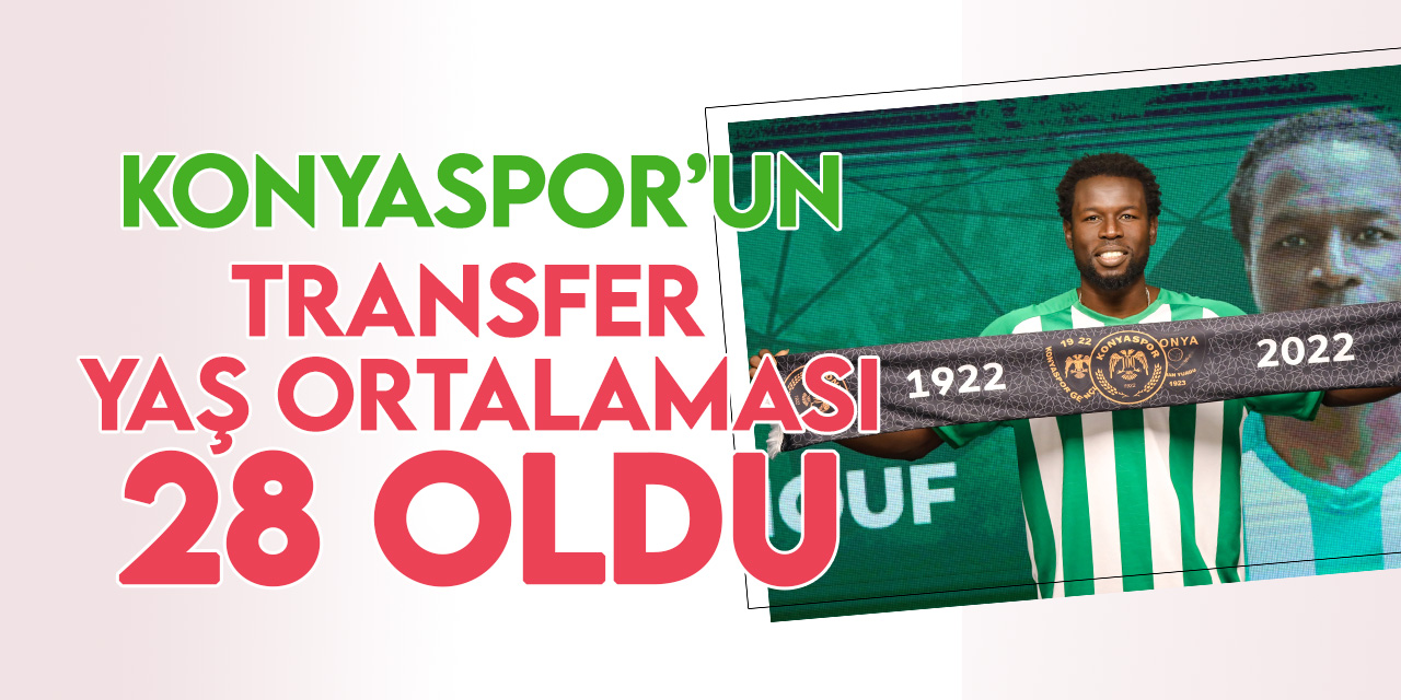 Konyaspor'un transfer yaş ortalaması 28.08 oldu